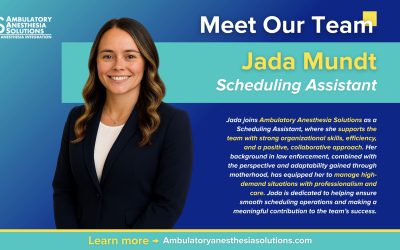 Ambulatory Anesthesia Solutions Welcomes Jada Mundt as Scheduling Assistant