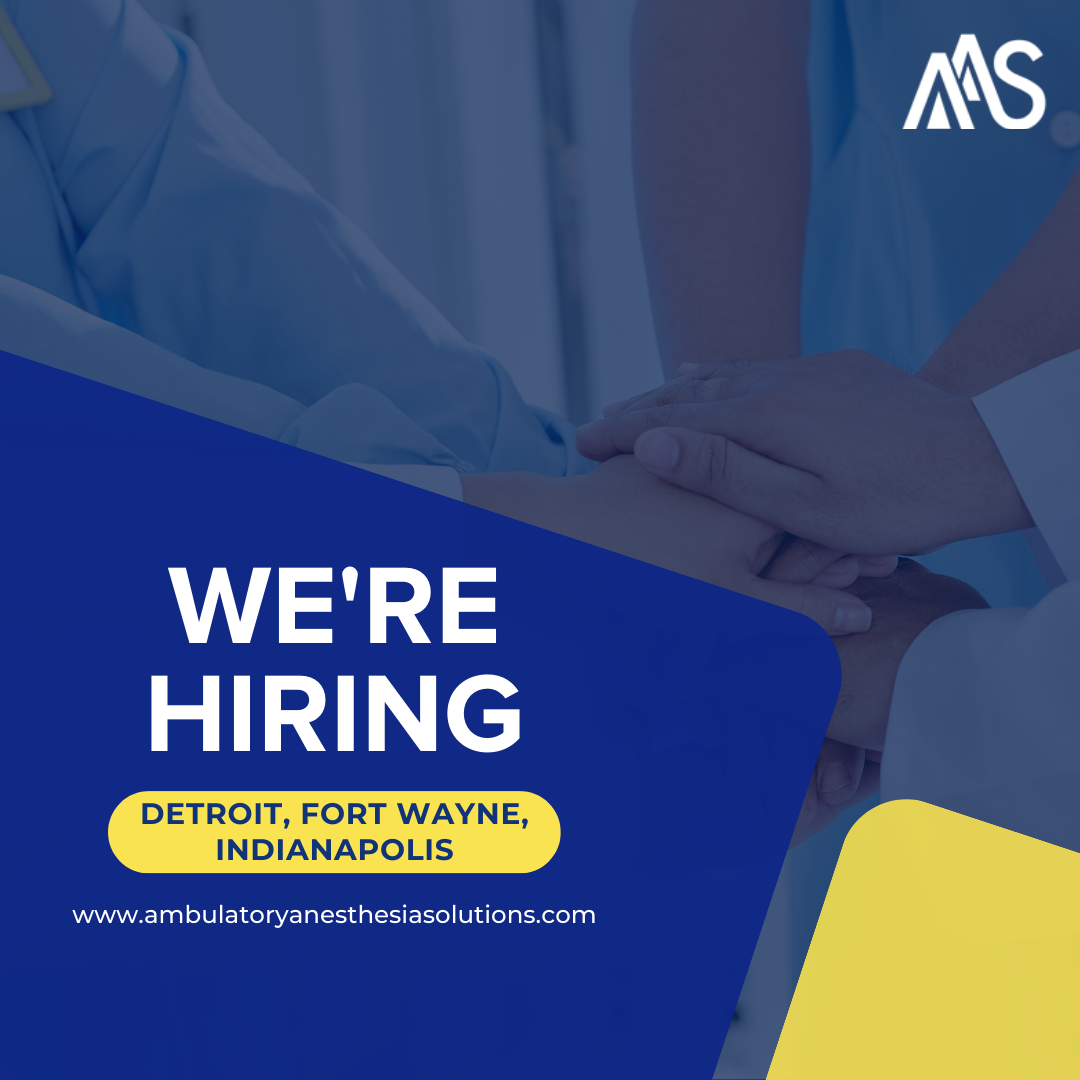 Ambulatory Anesthesia Solutions new year, new career in 2024! Hiring in Detroit, Fort Wayne, and Indianapolis