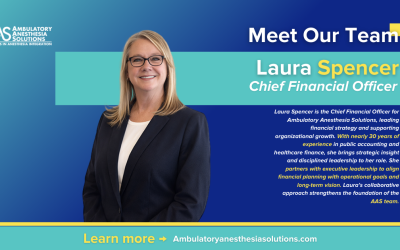 Ambulatory Anesthesia Solutions Welcomes Laura Spencer as Chief Financial Officer