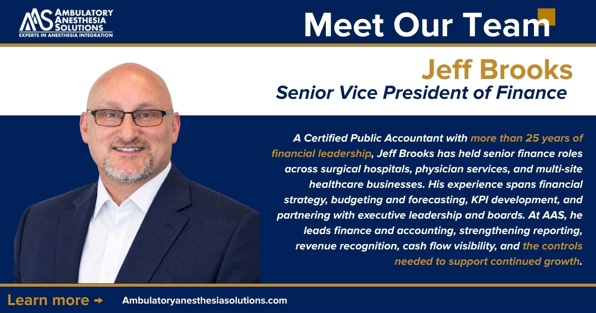 Jeff Brooks, new Senior Vice President of Finance at Ambulatory Anesthesia Solutions